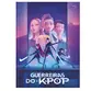 CADERNO BROCHURA GUERREIRAS DO K-POP TILIBRA